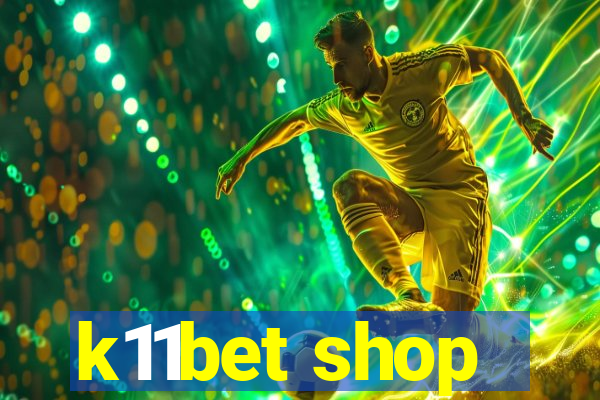 k11bet shop